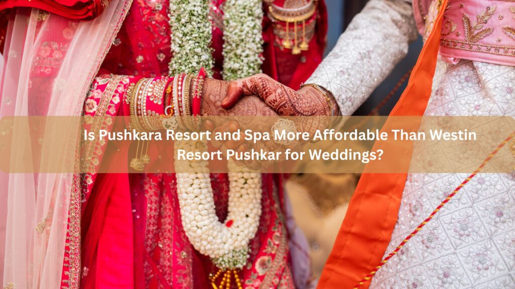 What Makes Fairmont Udaipur Different From Mementos Udaipur for Destination Weddings?